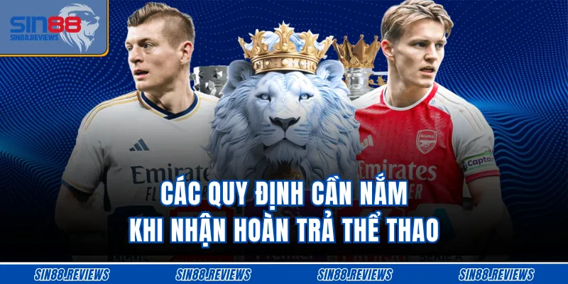 Các quy định cần nắm khi nhận hoàn trả thể thao