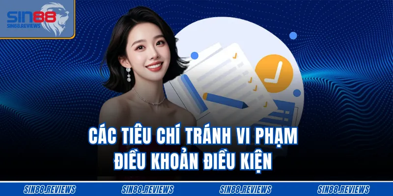 Các tiêu chí tránh vi phạm điều khoản điều kiện