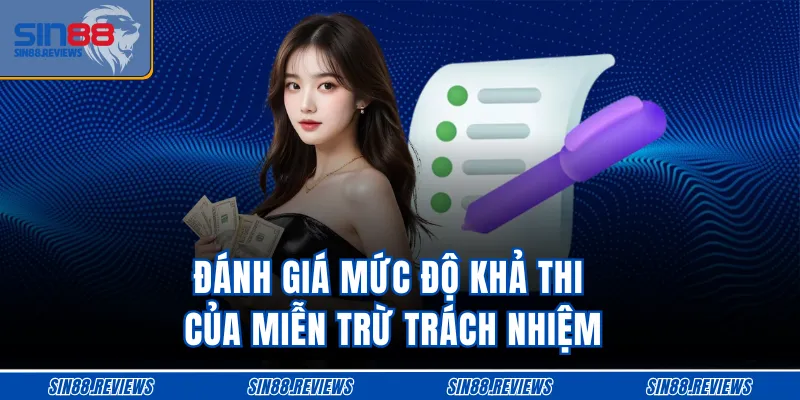 Đánh giá mức độ khả thi của miễn trừ trách nhiệm