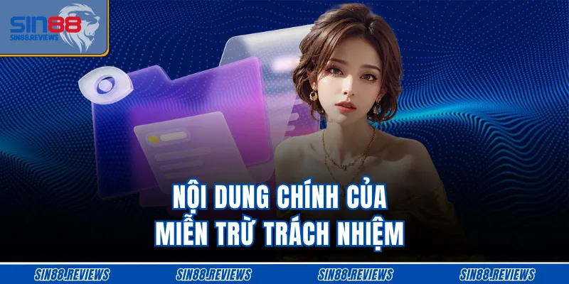 Nội dung chính của miễn trừ trách nhiệm
