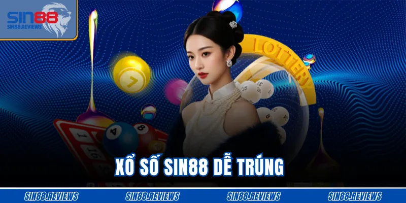 Xổ số SIN88 dễ trúng